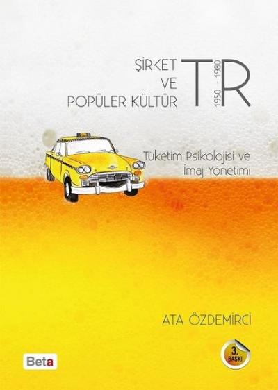 Şirket ve Popüler Kültür Tüketim Psikolojisi ve İmaj Yönetimi %10 indi