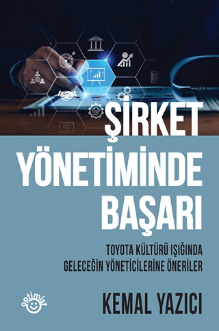 Şirket Yönetiminde Başarı - Toyota Kültürü Işığında Geleceğin Yönetici