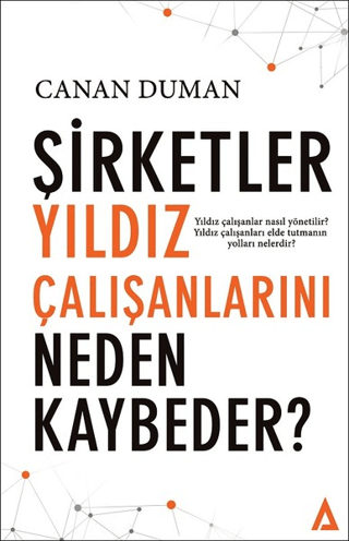 Şirketler Yıldız Çalışanlarını Neden Kaybeder Canan Duman