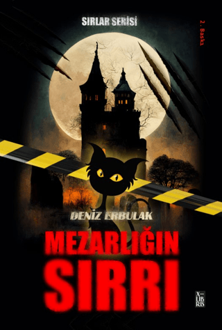 Mezarlığın Sırrı - Sırlar Serisi 1 Deniz Erbulak