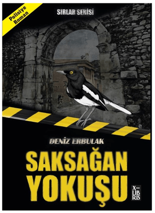 Saksağan Yokuşu - Sırlar Serisi Deniz Erbulak