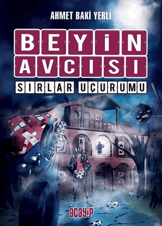 Beyin Avcısı 5 - Sırlar Uçurumu (Ciltli) Ahmet Baki Yerli