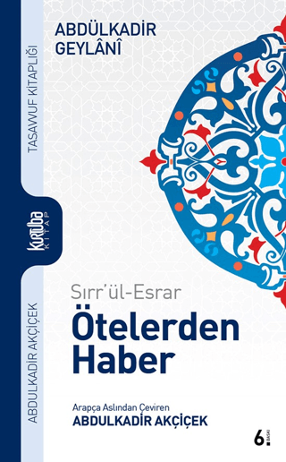 Sırr'ül-Esrar Ötelerden Haber Abdülkadir Geylani