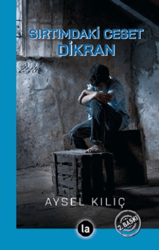 Sırtımdaki Ceset Dikran Aysel Kılıç Karslı