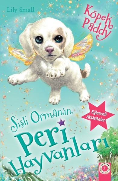 Sisli Orman'ın Peri Hayvanları - Köpek Paddy Lıly Small