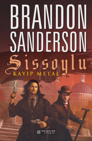 Sissoylu 7 - Kayıp Metal Brandon Sanderson