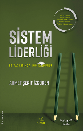 Sistem Liderliği - İş Yaşamında 100 Kanguru Ahmet Şerif İzgören