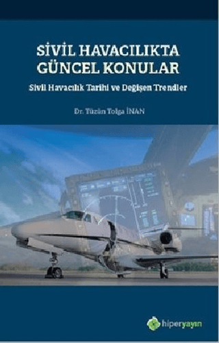 Sivil Havacılıkta Güncel Konular Tüzün Tolga İnan