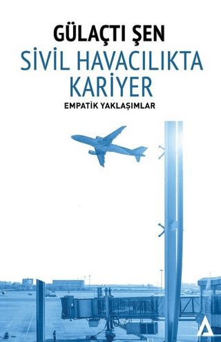 Sivil Havacılıkta Kariyer Gülaçtı Şen