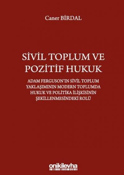 Sivil Toplum ve Pozitif Hukuk Caner Birdal