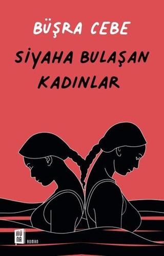 Siyaha Bulaşan Kadınlar Büşra Cebe