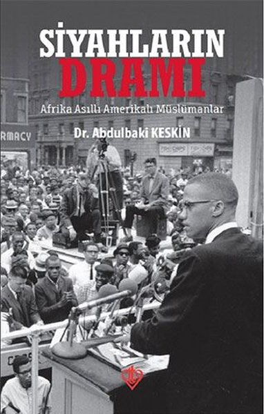 Siyahların Dramı Abdulkadir Keskin