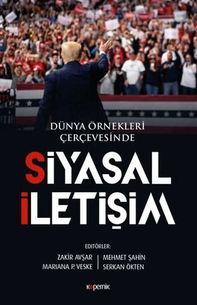 Siyasal İletişim - Dünya Örnekleri Çerçevesinde Zakir Avşar