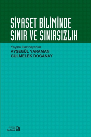 Siyaset Biliminde Sınır ve Sınırsızlık Ayşegül Yaraman