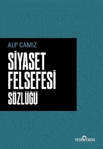 Siyaset Felsefe Sözlüğü Alp Camız