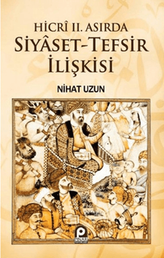 Hicri 2. Asırda Siyaset-Tefsir İlişkisi Nihat Uzun