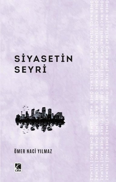 Siyasetin Seyri Ömer Naci Yılmaz