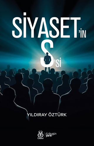 Siyaset'in S'si Yıldıray Öztürk