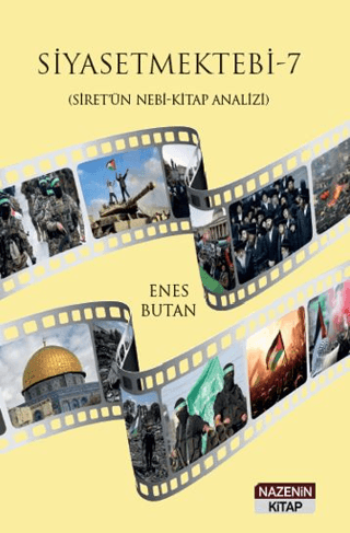 Siyaset Mektebi 7 (Siret'ün Nebi - Kitap Analizi) Enes Butan