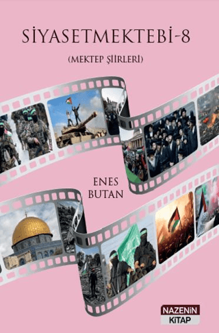 Siyaset Mektebi 8 (Mektep Şiirleri) Enes Butan