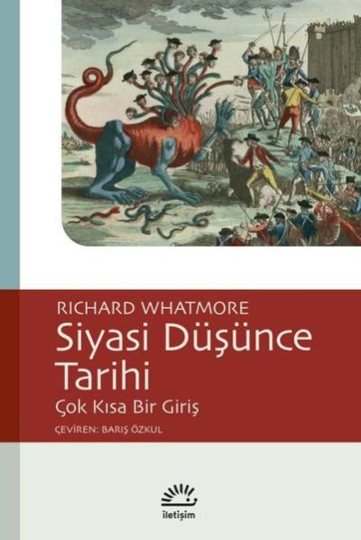 Siyasi Düşünce Tarihi - Çok Kısa Bir Giriş Richard Whatmore