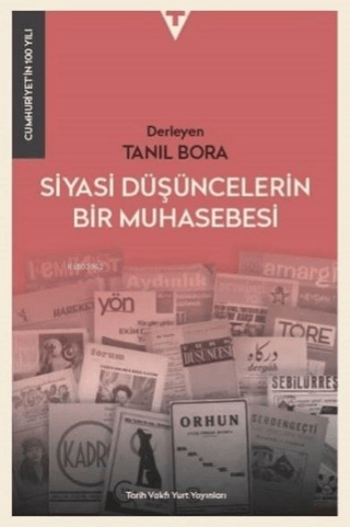 Siyasi Düşüncelerin Bir Muhasebesi - Cumhuriyet'in 100 Yılı Kolektif