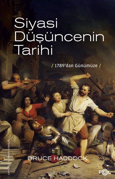 Siyasi Düşüncenin Tarihi - 1789'dan Günümüze Bruce Haddock