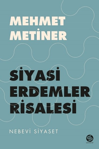 Siyasi Erdemler Risalesi Mehmet Metiner