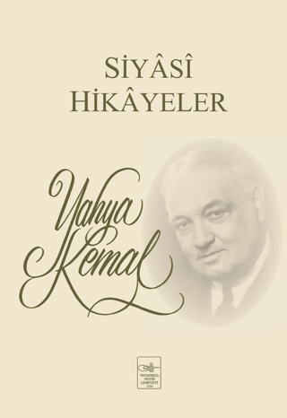 Siyasi Hikayeler %15 indirimli Yahya Kemal Beyatlı