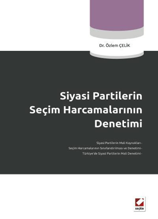 Siyasi Partilerin Seçim Harcamalarının Denetimi Özlem Çelik