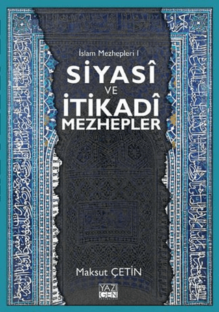 Siyasi ve İtikadi Mezhepler Maksut Çetin