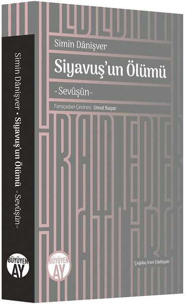 Siyavuş'un Ölümü Simin Danişver