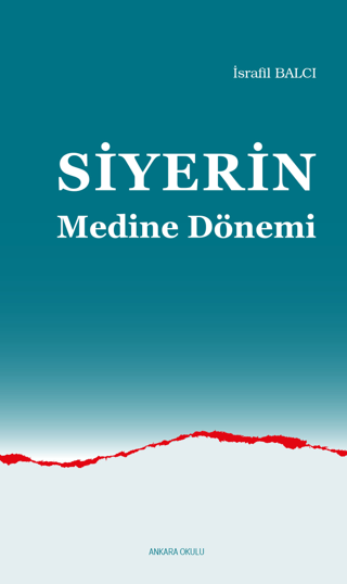 Siyerin Medine Dönemi İsrafil Balcı