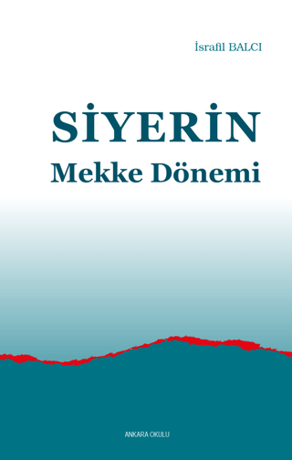 Siyerin Mekke Dönemi İsrafil Balcı