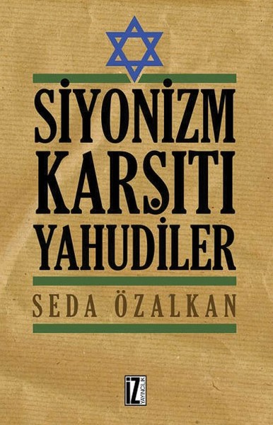 Siyonizm Karşıtı Yahudiler Seda Özalkan