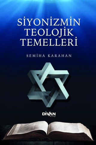 Siyonizmin Teolojik Temelleri Semiha Karahan