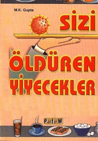 Sizi Öldüren Yiyecekler Hülyam Kurt