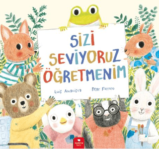 Sizi Seviyoruz Öğretmenim Luis Amavisca