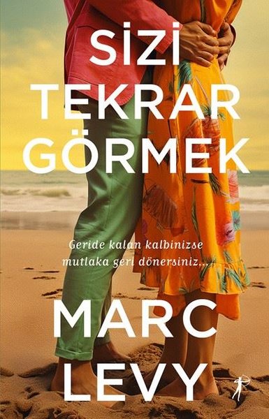 Sizi Tekrar Görmek Marc Levy