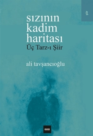 Sızının Kadim Haritası Ali Tavşancıoğlu