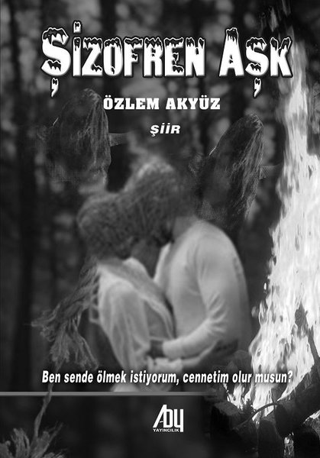 Şizofren Aşk Özlem Akyüz