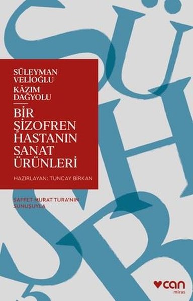 Şizofren Bir Hastanın Sanat Ürünleri Kazım Dağyolu