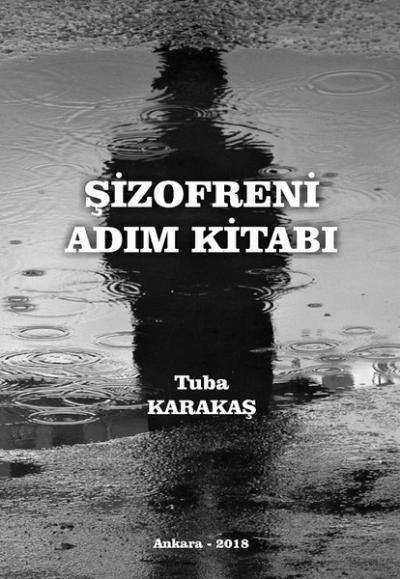 Şizofreni Adım Kitabı Tuba Karakaş