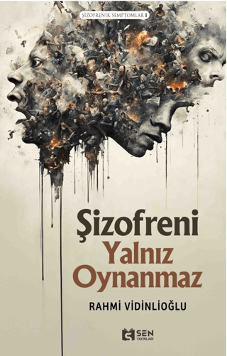 Şizofreni Yalnız Oynanmaz - Şizofrenik Semptomlar 1 Rahmi Vidinlioğlu