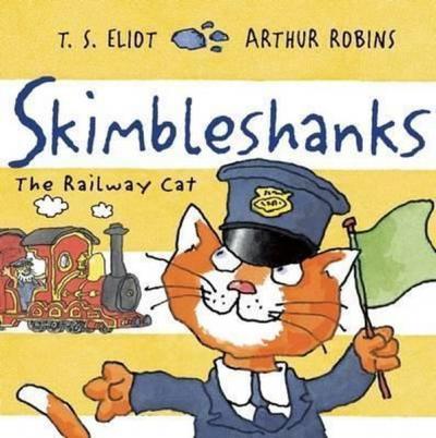 Skimbleshanks: The Railway Cat (Old Possum's Cats) Kolektif