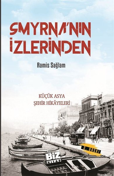 Smyrna'nın İzlerinden Ramis Sağlam