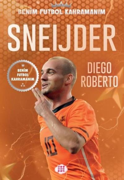 Sneijder - Benim Futbol Kahramanım Diego Roberto