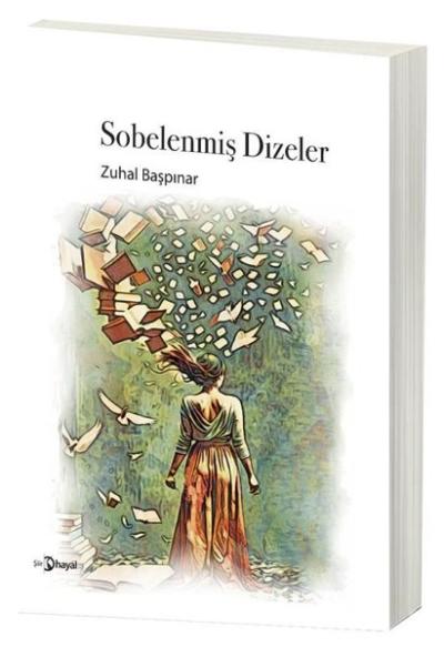 Sobelenmiş Dizeler Zuhal Başpınar