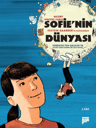 Sofie'nin Dünyası - Çizgi Roman 1.Cilt Jostein Gaarder