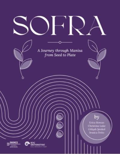 Sofra - A Journey Through Manisa From Seed to Plate Christina Luke